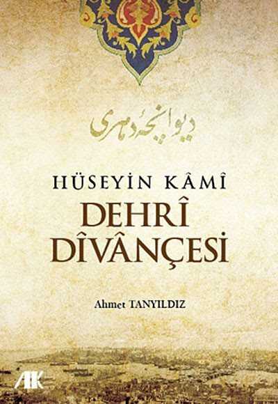 Hüseyin Kami Dehri Divançesi - Akademik Kitaplar