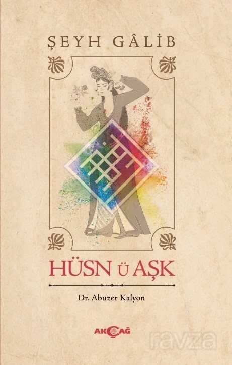 Hüsn Ü Aşk - Akçağ Yayınları