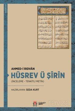Hüsrev ü Şîrîn (İnceleme - Tenkitli Metin) - 1