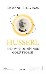 Husserl Fenomenolojisinde Görü Teorisi - Alfa Yayınları