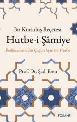 Hutbe-i Şamiye - Foliant Yayınları