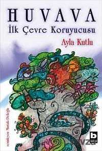 Huvava İlk Çevre Koruyucusu - 1