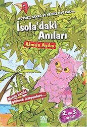 Huysuz, Sakar ve Yalnız Bay Kuş'un İsola'daki Anıları - Altın Kitaplar - Özel Ürün