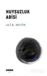 Huysuzluk Abisi - Hece Yayınları