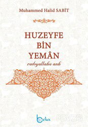 Huzeyfe bin Yeman (r.a.) - Beka Yayınları