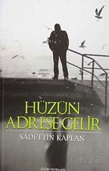 Hüzün Adrese Gelir - Aden Yayınları