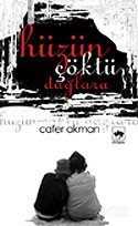 Hüzün Çöktü Dağlara - Ötüken Neşriyat