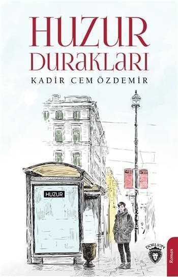 Huzur Durakları - Dorlion Yayınevi