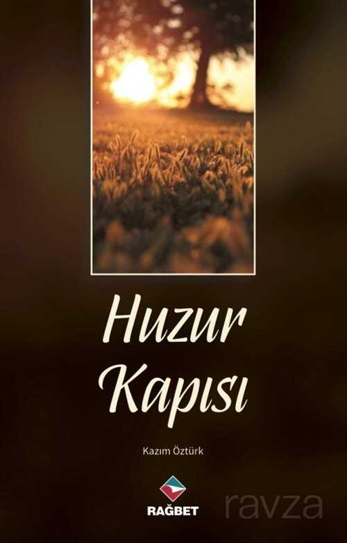 Huzur Kapısı - Rağbet Yayınları - Kampanya