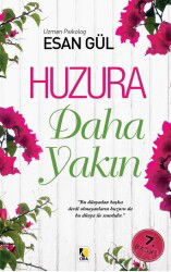 Huzura Daha Yakın - Çıra Yayınları