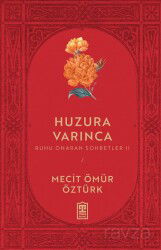 Huzura Varınca - Timaş Yayınları