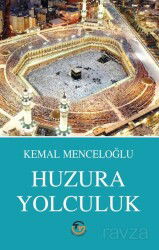 Huzura Yolculuk - Tunç Yayıncılık