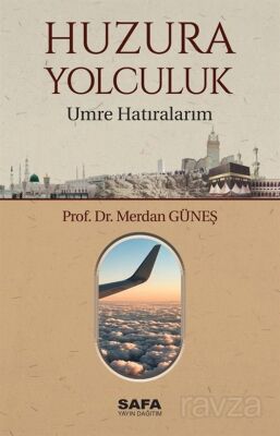 Huzura Yolculuk - 1