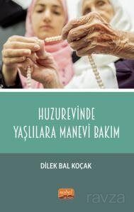 Huzurevinde Yaşlılara Manevi Bakım - 1