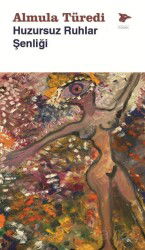 Huzursuz Ruhlar Şenliği - Alakarga