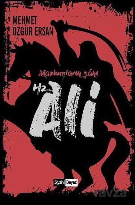 Hz. Ali - Siyah Beyaz Yayınları