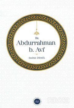 Hz. Abdurrahman b. Avf - 1