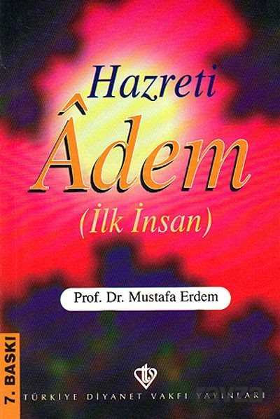 Hz. Adem (İlk İnsan) - Diyanet Vakfı Yayınları