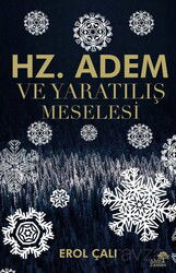 Hz. Adem ve Yaratılış Meselesi - Ahir Zaman