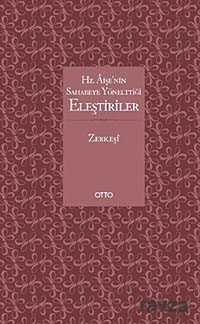 Hz. Aişe'nin Sahabeye Yönelttiği Eleştiriler - Otto Yayınları (Ankara)
