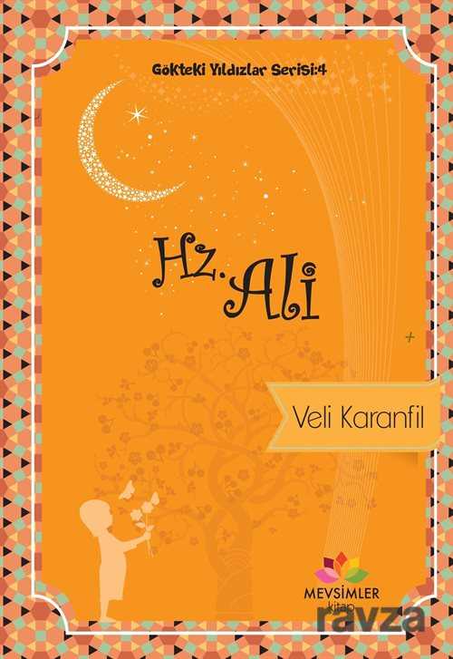 Hz. Ali / Gökteki Yıldızlar Serisi 4 - Mevsimler Kitap