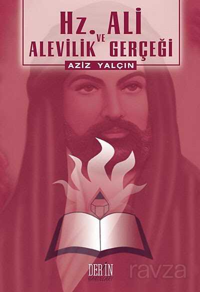 Hz. Ali ve Alevilik Gerçeği - Derin Yayınları