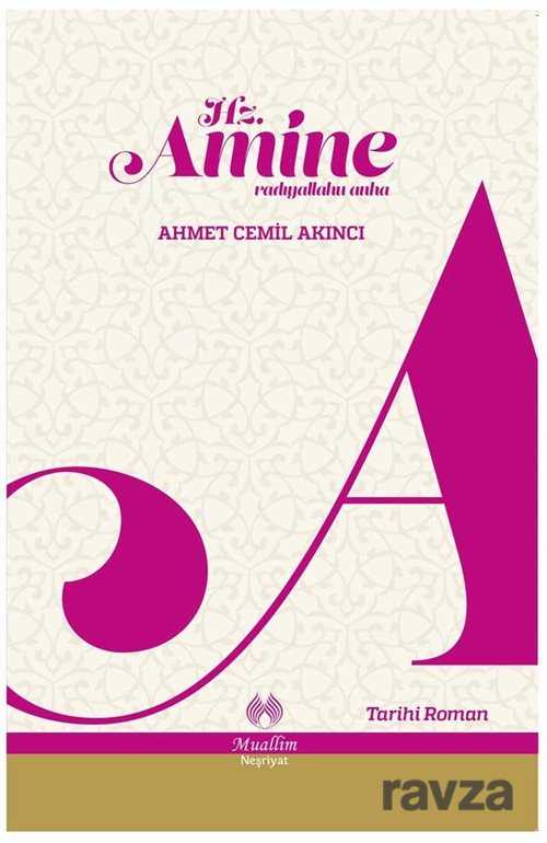 Hz. Amine (r.a.) - Muallim Neşriyat