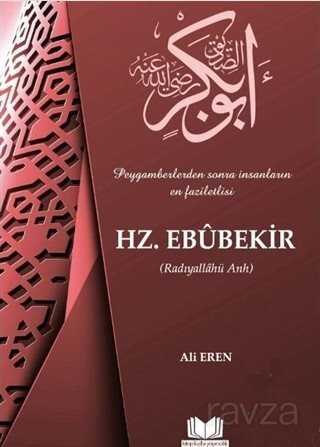 Hz. Ebubekir - Kitap Kalbi Yayıncılık