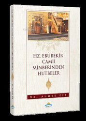 Hz. Ebubekir Camii Minberinden Hutbeler - Miraç Yayınları