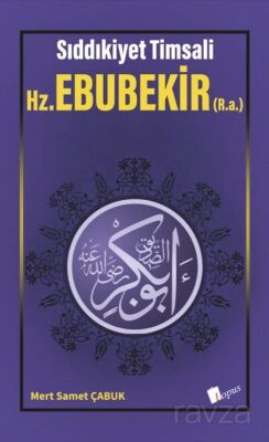 Hz. Ebubekir (r.a.) - 1