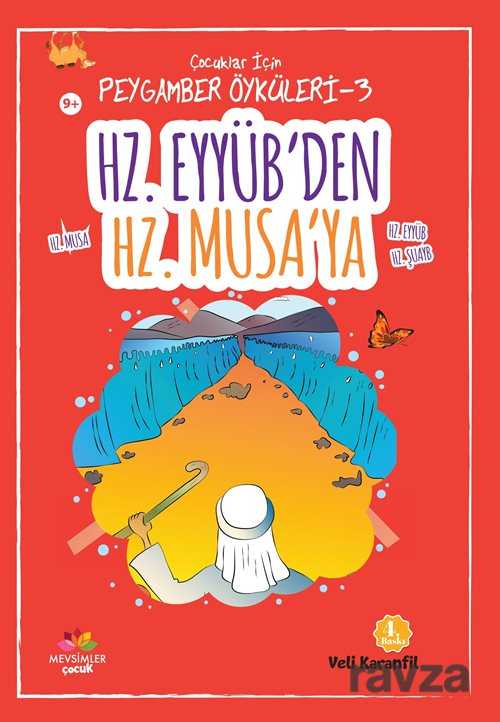 Hz. Eyyüb'ten Hz. Musa'ya / Çocuklar için Peygamber Öyküleri 3 - Mevsimler Çocuk