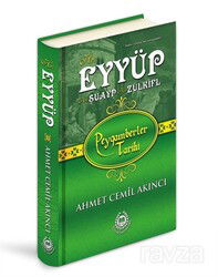 Hz. Eyyüp - Hz. Şuayp - Hz. Zülküf (Ciltli) - Bahar Yayınları