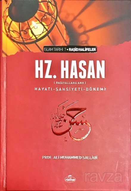 Hz. Hasan (ra) Hayatı Şahsiyeti ve Dönemi (Ciltli) - Ravza Yayınları