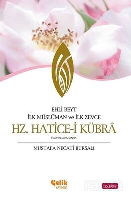 Hz. Hatice-i Kubra - 1