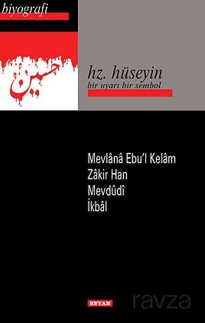 Hz. Hüseyin / Bir Uyarı Bir Sembol - Beyan Yayınları