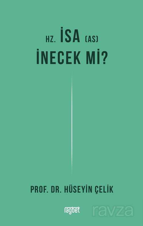 Hz. İsa İnecek Mi? - Rağbet Yayınları