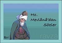 Hz. Mevlana'dan Sözler - Rumi Yayınları (Konya)