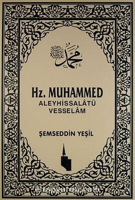 Hz. Muhammed Aleyhissalatü Vesselam (Ciltsiz) - 1