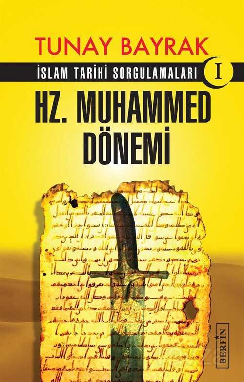 Hz. Muhammed Dönemi - 1