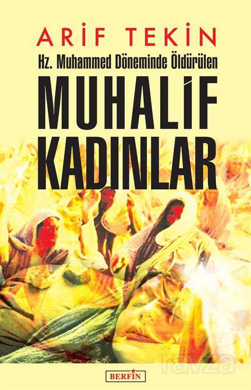 Hz. Muhammed Döneminde Öldürülen Muhalif Kadınlar - Berfin Yayınları