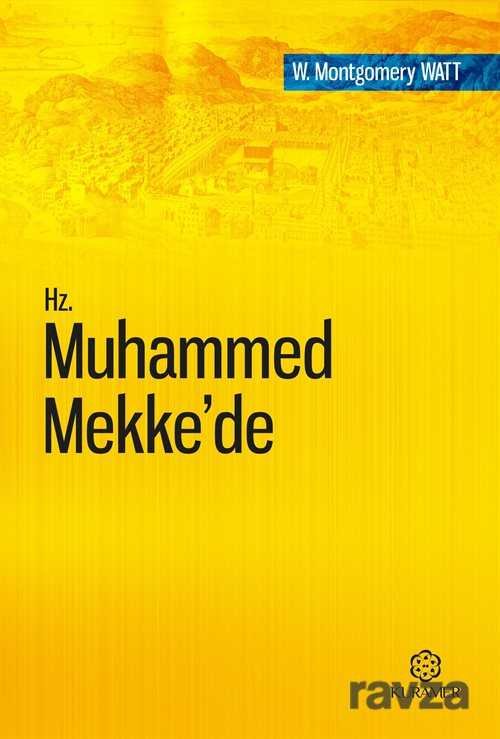 Hz. Muhammed Mekke'de - 1