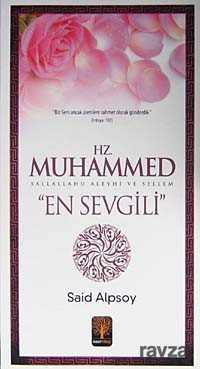 Hz. Muhammed (s.a.v.) En Sevgili - Eser Kitap