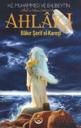 Hz. Muhammed ve Ehlibeyt'in (a.s.) Ahlakı - 12 İmam Yayınları