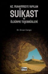 Hz. Muhammed'e Yapılan Suikast ve Öldürme Teşebbüsleri - Kitap Dünyası (Konya)