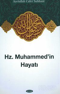 Hz. Muhammed'in Hayatı - 1