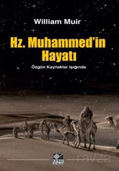 Hz. Muhammed'in Hayatı - Kaynak Yayınları