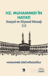 Hz. Muhammed'in Hayatı Sosyal ve Siyasal Mesajı (1) - Çıra Yayınları