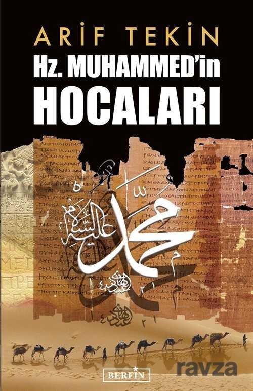 Hz. Muhammed'in Hocaları - 1