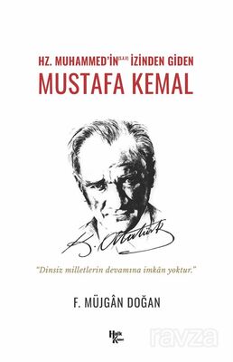 Hz. Muhammed’in izinden Giden Mustafa Kemal - 1