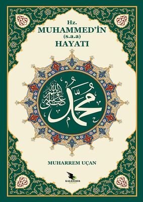 Hz. Muhammed'in (s.a.a.) Hayatı - 1